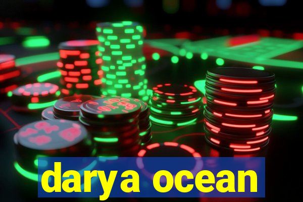 darya ocean